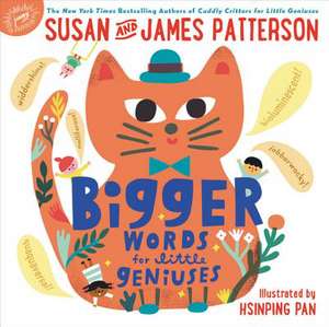 Bigger Words for Little Geniuses de Susan Patterson