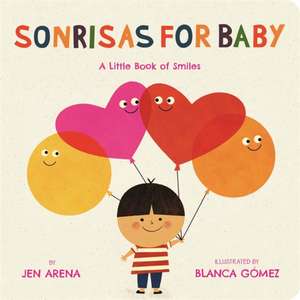 Sonrisas for Baby de Jen Arena