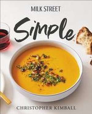 Milk Street Simple de Christopher Kimball