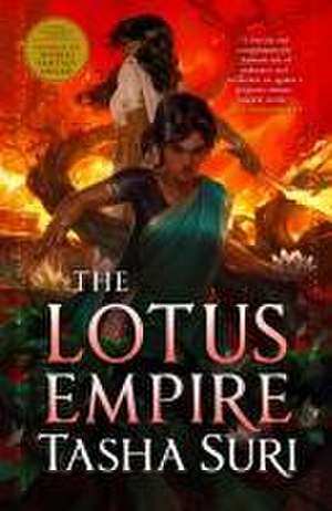 The Lotus Empire de Tasha Suri