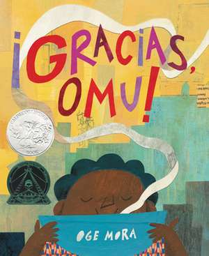 ¡Gracias, Omu! (Thank You, Omu!) de Oge Mora