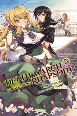 Death March to the Parallel World Rhapsody, Vol. 5 (Light Novel) de Hiro Ainana