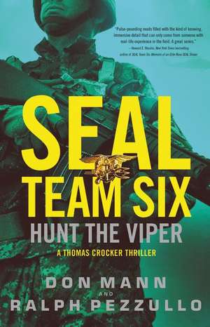 SEAL Team Six: Hunt the Viper de Don Mann