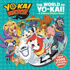 YO-KAI WATCH: The World of Yo-kai!: A Deluxe Sticker Book de Justus Lee