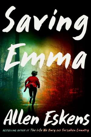 Saving Emma de Allen Eskens