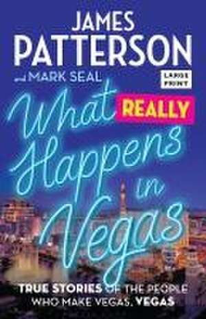 What Really Happens in Vegas de James Patterson