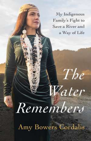 The Water Remembers de Amy Bowers Cordalis