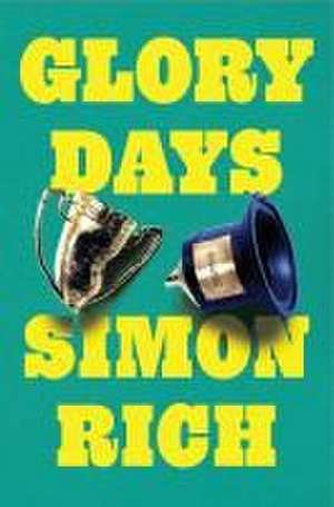 Glory Days de Simon Rich