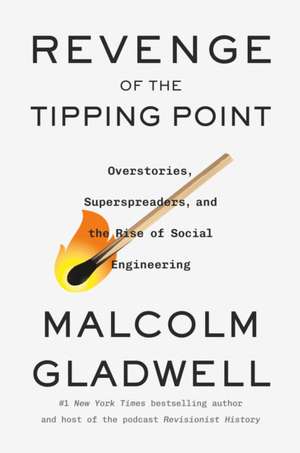 Revenge of the Tipping Point de Malcolm Gladwell