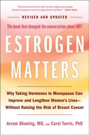 Estrogen Matters de Avrum Bluming