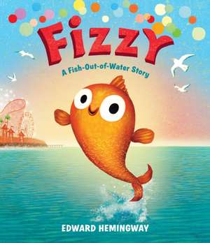 Fizzy de Edward Hemingway