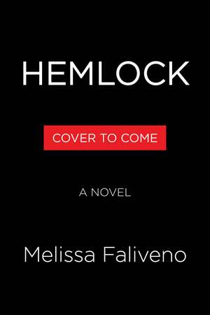Hemlock: A Novel de Melissa Faliveno