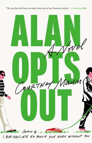 Alan Opts Out de Courtney Maum