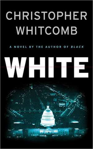 White: A Novel de Christopher Whitcomb