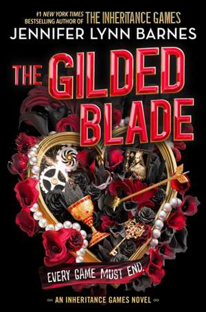 The Gilded Blade de Jennifer Lynn Barnes