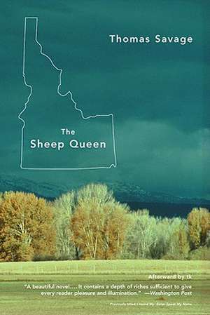 The Sheep Queen: A Novel de Thomas Savage