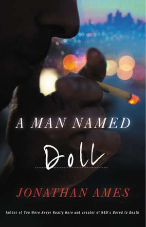 A Man Named Doll de Jonathan Ames