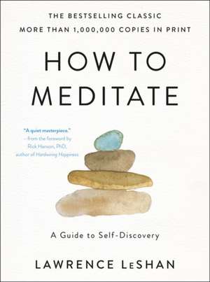 How to Meditate de Lawrence Leshan