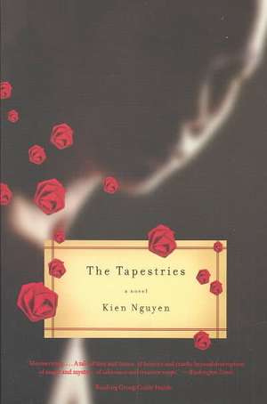 The Tapestries: A Novel de Kien Nguyen