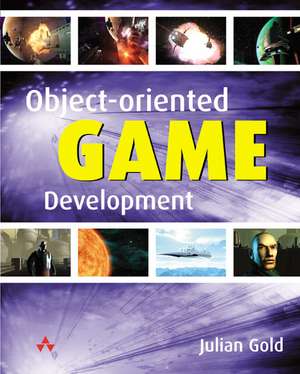 Object-Oriented Game Development de Mr Julian Gold