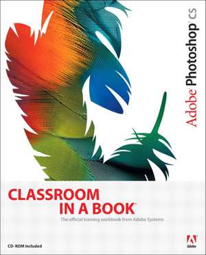 Adobe Photoshop CS Classroom in a Book de Adobe Creative Team