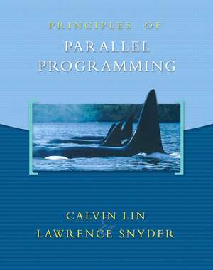 Principles of Parallel Programming de Calvin Lin