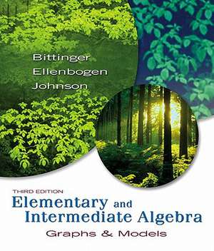 Elementary and Intermediate Algebra: Graphs & Models Value Pack (Includes Mymathlab/Mystatlab Student Access Kit & Student's Solutions Manual for Elem de Marvin L. Bittinger
