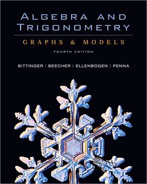 Algebra and Trigonometry: Graphs & Models and Graphing Calculator Manual Value Package (Includes Tutor Center Access Code) de Marvin L. Bittinger