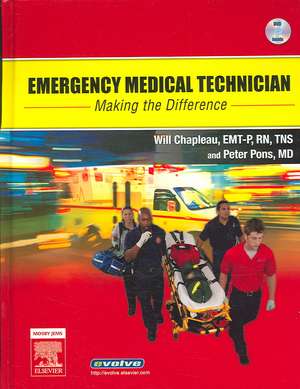 Emergency Medical Technician: Making the Difference [With DVD] de Will Chapleau