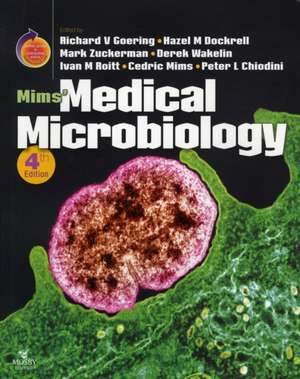 Mims' Medical Microbiology: With STUDENT CONSULT Online Access de Richard Goering