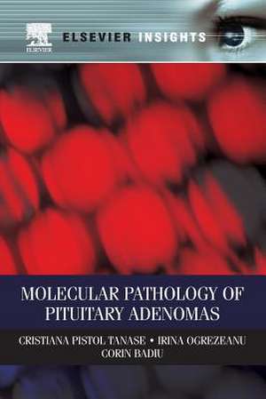 Molecular Pathology of Pituitary Adenomas de Cristiana Tanase