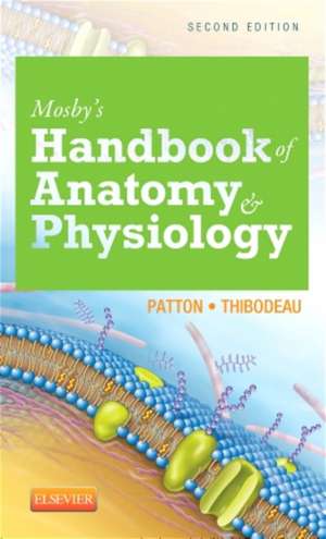 Mosby's Handbook of Anatomy & Physiology de Kevin T. Patton