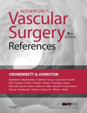 Cronenwett, J: Rutherford's Vascular Surgery References