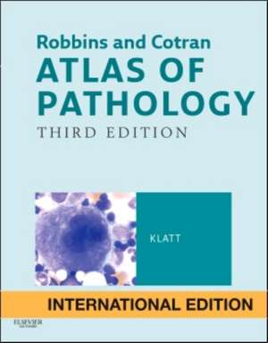 Robbins & Cotran Atlas of Pathology de Edward C. Klatt