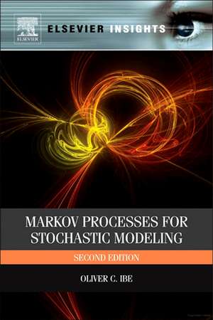 Markov Processes for Stochastic Modeling de Oliver Ibe