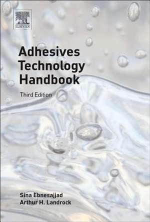 Adhesives Technology Handbook de Sina Ebnesajjad