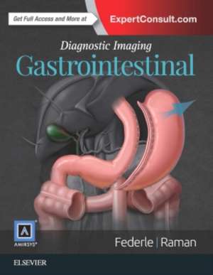 Diagnostic Imaging: Gastrointestinal de Siva P Raman