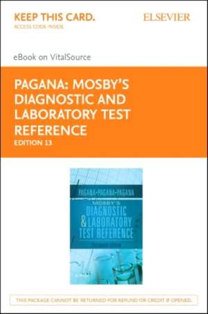 Mosby's Diagnostic and Laboratory Test Reference - Elsevier eBook on Vitalsource (Retail Access Card) de Kathleen Deska Pagana