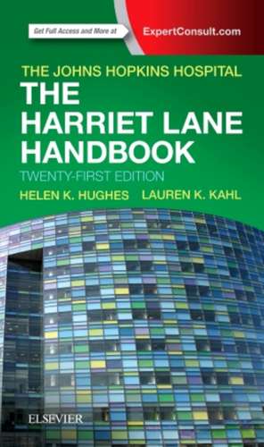 The Harriet Lane Handbook: Harriet Lane Pediatrie de Johns Hopkins Hospital