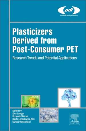 Plasticizers Derived from Post-consumer PET: Research Trends and Potential Applications de Ewa Langer