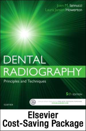 Dental Radiography - Text and Workbook/Lab Manual Pkg de Joen Iannucci