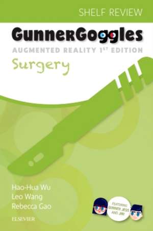 Gunner Goggles Surgery de Hao-Hua Wu