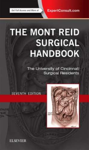 The Mont Reid Surgical Handbook: Mobile Medicine Series de The University of Cincinnati Residents