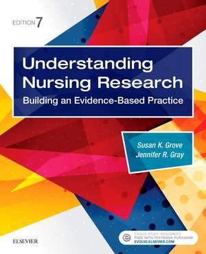 Understanding Nursing Research: Building an Evidence-Based Practice de Susan K. Grove