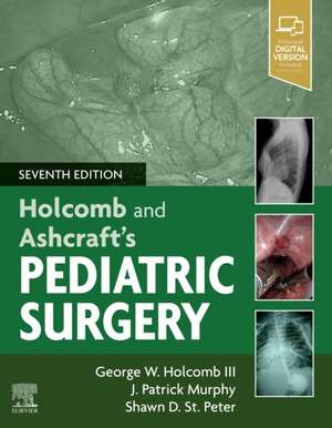 Holcomb and Ashcraft's Pediatric Surgery de George W. Holcomb