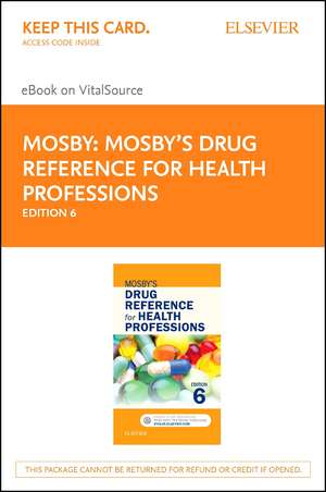 Mosby's Drug Reference for Health Professions - Elsevier eBook on Vitalsource (Retail Access Card) de Mosby