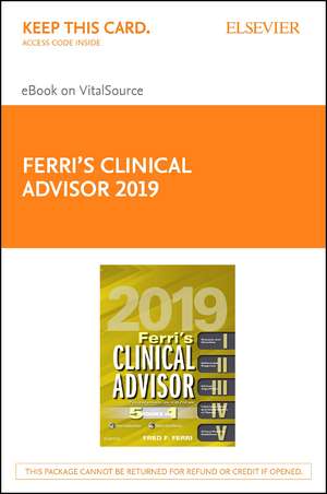 Ferri's Clinical Advisor 2019 Elsevier eBook on Vitalsource (Retail Access Card): 5 Books in 1 de Fred F. Ferri