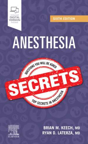 Anesthesia Secrets de Brian M. Keech