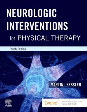 Neurologic Interventions for Physical Therapy de Suzanne Tink Martin