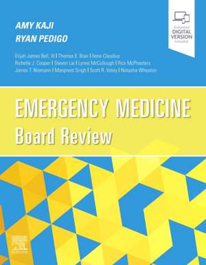 Emergency Medicine Board Review de Amy Kaji